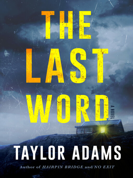 Title details for The Last Word by Taylor Adams - Available